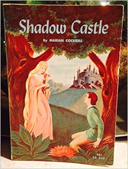 Shadow Castle Cockrell Marian And Olive Bailey Illustrator Amazon Com Books