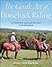 The Gentle Art of Horseback Riding by Gincy Self Bucklin