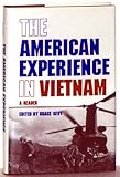 The American Experience in Vietnam : A Reader, , 0806122110