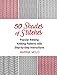 50 Shades of Stitches - Vol 1: Popular Ribbing, Knitting patterns with Step By Step Instructions by Marina Molo
