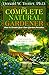 The Complete Natural Gardener: How to Create Your Own Garden Paradise by