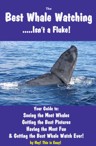 Best Whale Watching (Hey! This is Easy! Book 4)