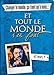 Changer le monde, ça tient qu'à nous... ET TOUT LE MONDE S'EN FOUT (French Edition) by 