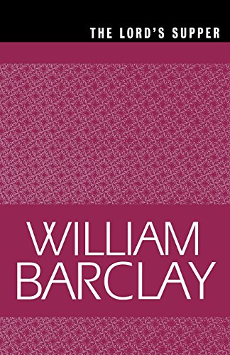 The Lord's Supper (The William Barclay Library)