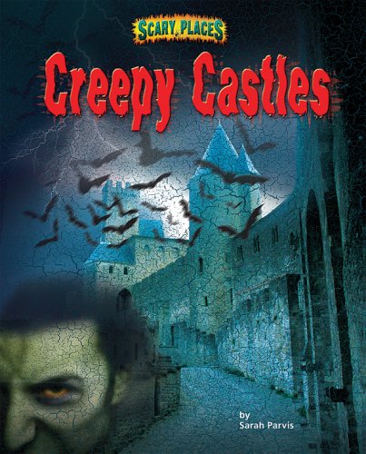 "Creepy Castles (Scary Places)" av Sarah Parvis