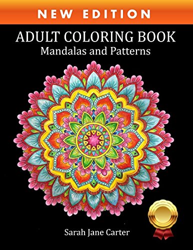 Coloring Book for Adults: Adult Coloring Book: Mandalas and Patterns: Stress Relieving Designs for Relaxation, Fun and…