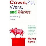 Cows, Pigs, Wars, and Witches: The Riddles of Culture