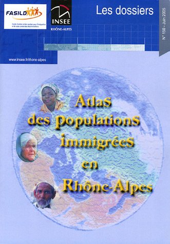 Atlas des populations immigrées en Rhône-Alpes