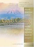 God's Calling: Searching for Your Purpose in Life by