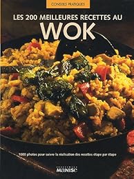 Les  200 meilleures recettes au wok