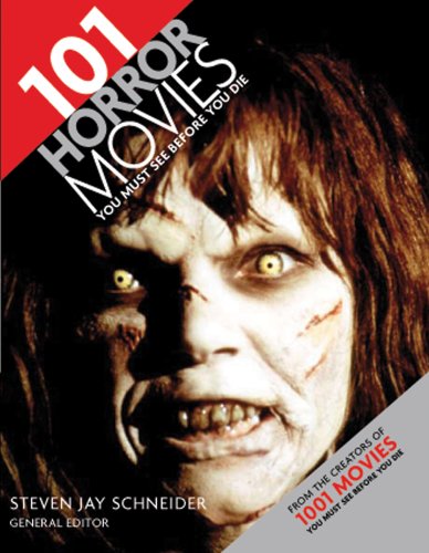 "101 Horror Movies You Must See Before You Die" av Steven Jay Schneider