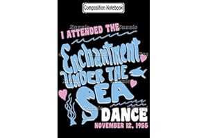 Composition Notebook: Enchantment under the sea dance 1955 Journal Notebook Blank Lined Ruled 6x9 100 Pages