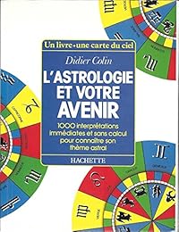 L' astrologie et votre avenir