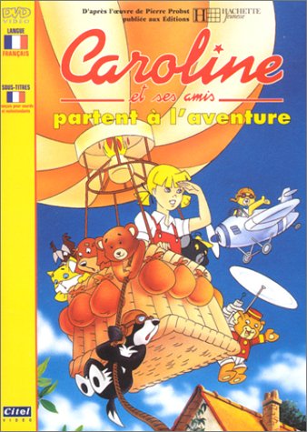 Caroline Et Ses Amis Partent À L'aventure