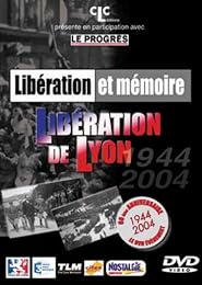 Libération Et Mémoire - Libération De Lyon