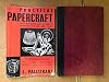 Practical Papercraft (Over 400 Useful and Decorative Projects For Fun and Profit)