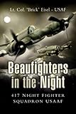 Beaufighters in the Night: 417 Night Fighter Squadron USAAF