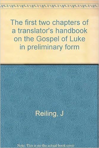 The First Two Chapters Of A Translator S Handbook On The Gospel Of Luke In Preliminary Form Reiling J Amazon Com Books