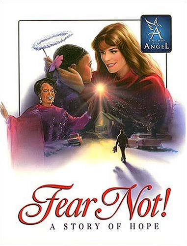 Fear Not!: A Story of Hope (Touched by an Angel Classic)