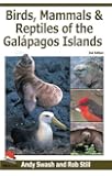 Birds, Mammals, and Reptiles of the Gal&aacute;pagos Islands: An Identification Guide, 2nd Edition