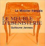 Le Meuble d'ébénisterie by