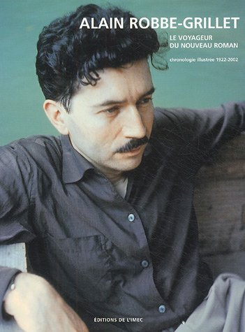 Alain Robbe-Grillet, le voyageur du nouveau roman