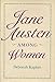 Jane Austen Among Women by 