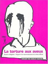 La  torture aux aveux