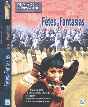 Maroc Corps Et Âme - Fêtes & Fantasias Au Maroc
