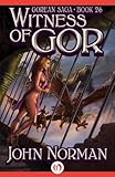 Witness of Gor (Gorean Saga Book 26)