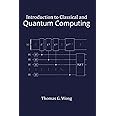 Introduction to Classical and Quantum Computing