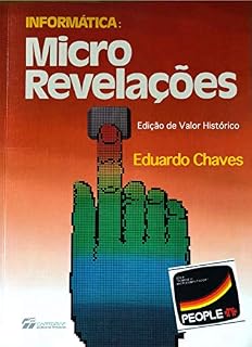 Livro Informática: Micro Revelações: (Edição de Valor Histórico)