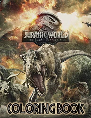 Jurassic World Coloring Book: Coloring Book for Kids, Activity Book, Great Starter Book for Children Paperback – 25 May 2019