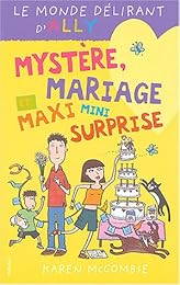 Mystère, mariage et maxi mini surprise