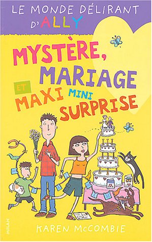 Mystère, mariage et maxi mini surprise