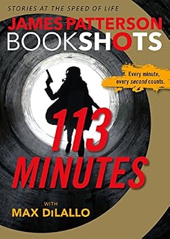 113 Minutes Bookshots Ebook James Patterson Max