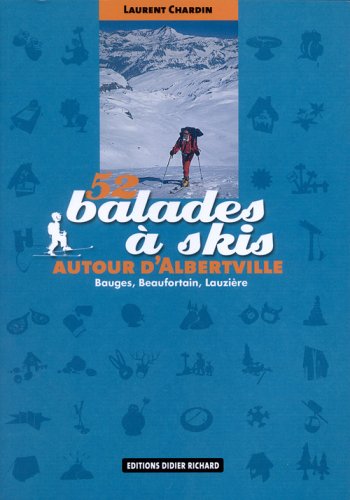 52 balades à skis autour d'Albertville