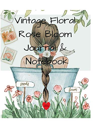 BOOK Vintage Floral Rose Bloom Journal & Notebook: 8