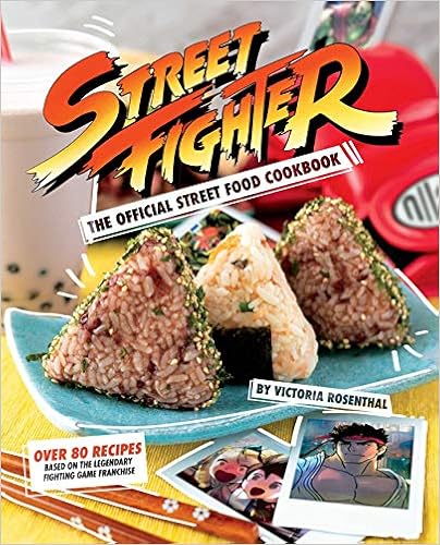 Street Fighter: The Official Street Food Cookbook - 