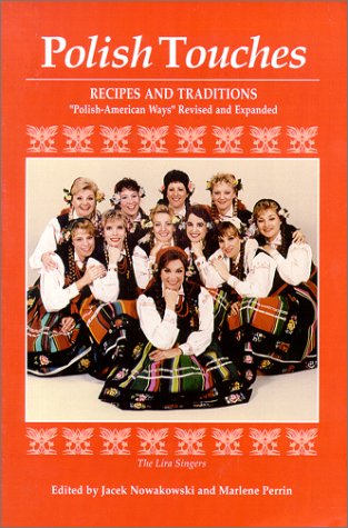 Polish Touches: Recipes and Traditions