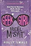 Geek Girl: Model Misfit