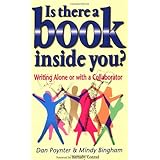 Is There a Book Inside You?: Writing Alone or with a Collaborator