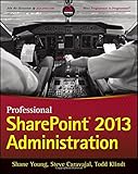 Professional SharePoint 2013 Administration