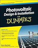 Photovoltaic Design and Installation For Dummies