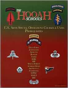 The Hooah Schools U S Army Special Operations Courses