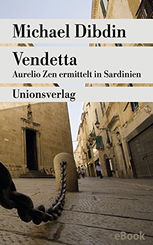 Vendetta: Aurelio Zen ermittelt in Sardinien. Kriminalroman (Unionsverlag Taschenbücher) (German Edition)