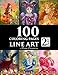 100 coloring pages. Line art. Part 2. Alena Lazareva: Coloring Book for Adults: Victorian, Mermaids, Fairies, Fashion, cats and dogs, Female portraits and More! by 
