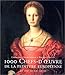 1000 Chefs D'oeuvre De La Peinture Européenne Du Xii Ie Au Xi Xe Siècle by 