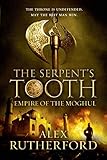 The Serpent's Tooth (Empire of the Moghul)