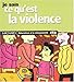Je sais ce qu'est la violence by 